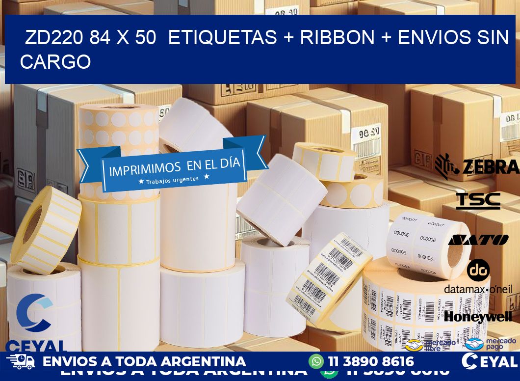 ZD220 84 x 50 etiquetas + ribbon + envios sin cargo