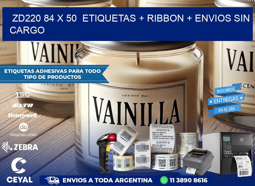 ZD220 84 x 50  etiquetas + ribbon + envios sin cargo