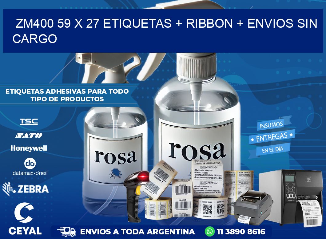 ZM400 59 x 27 etiquetas + ribbon + envios sin cargo