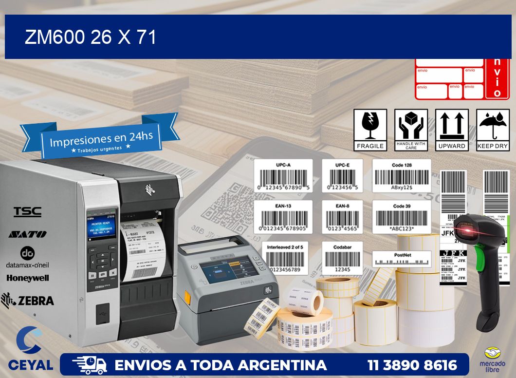 ZM600 26 x 71