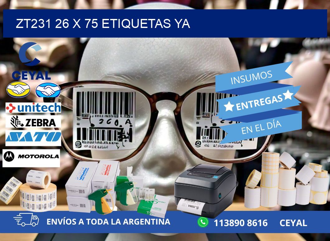 ZT231 26 x 75 ETIQUETAS YA