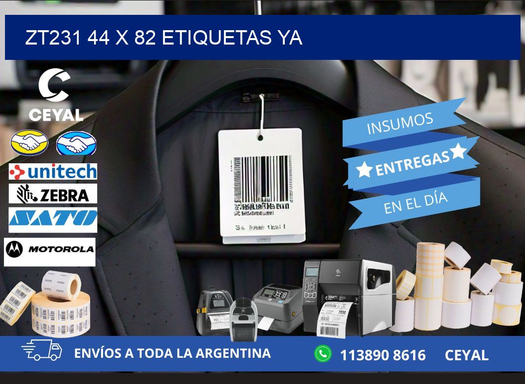 ZT231 44 x 82 ETIQUETAS YA