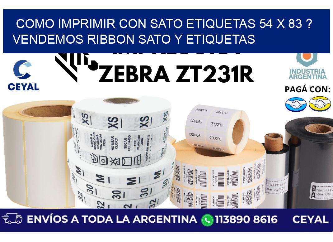 como imprimir con sato etiquetas 54 x 83 ? vendemos ribbon sato y etiquetas