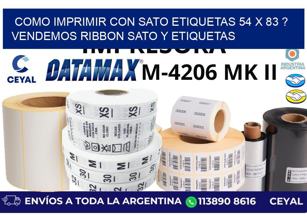 como imprimir con sato etiquetas 54 x 83 ? vendemos ribbon sato y etiquetas