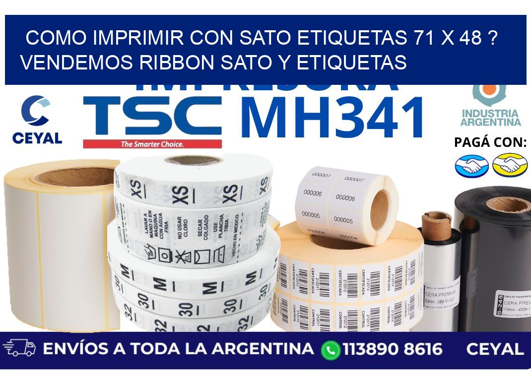 como imprimir con sato etiquetas 71 x 48 ? vendemos ribbon sato y etiquetas