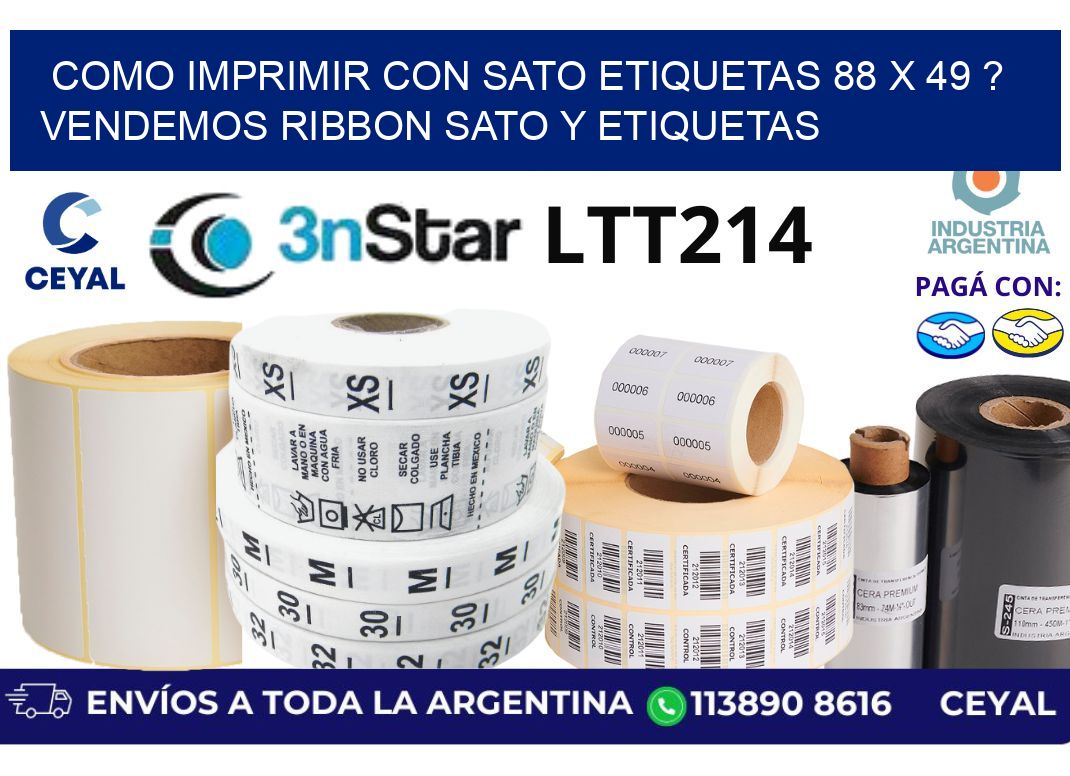 como imprimir con sato etiquetas 88 x 49 ? vendemos ribbon sato y etiquetas