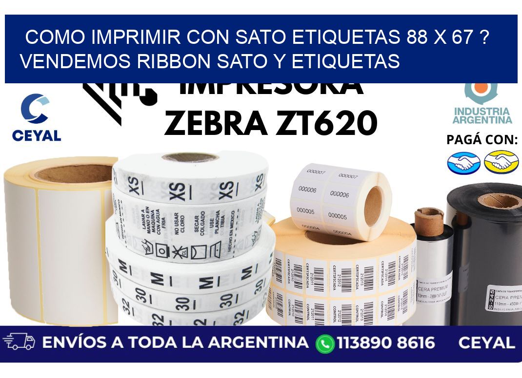 como imprimir con sato etiquetas 88 x 67 ? vendemos ribbon sato y etiquetas