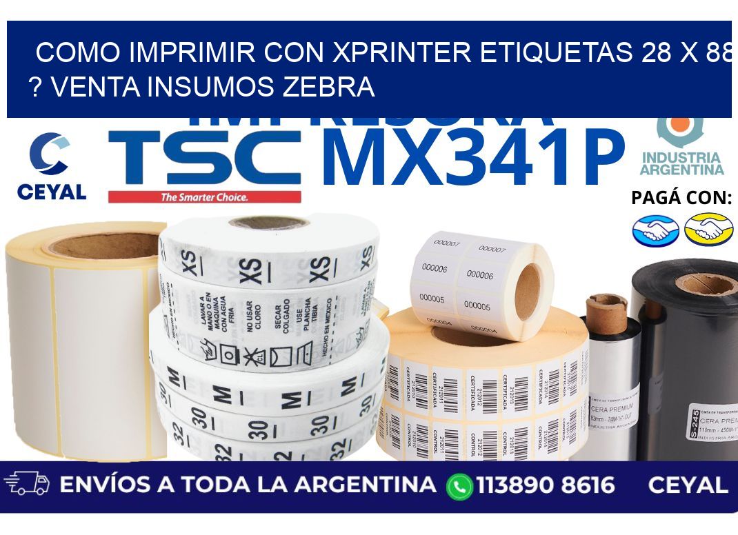 como imprimir con xprinter etiquetas 28 x 88 ? venta insumos zebra