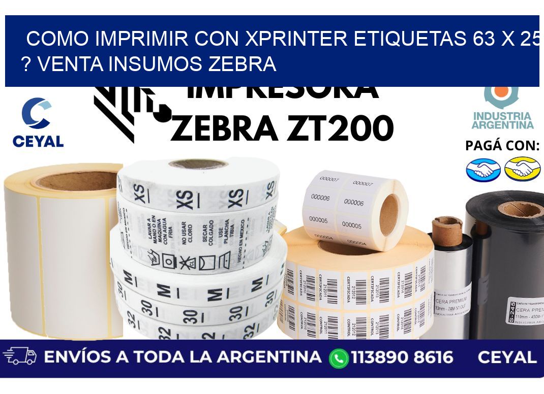 como imprimir con xprinter etiquetas 63 x 25 ? venta insumos zebra