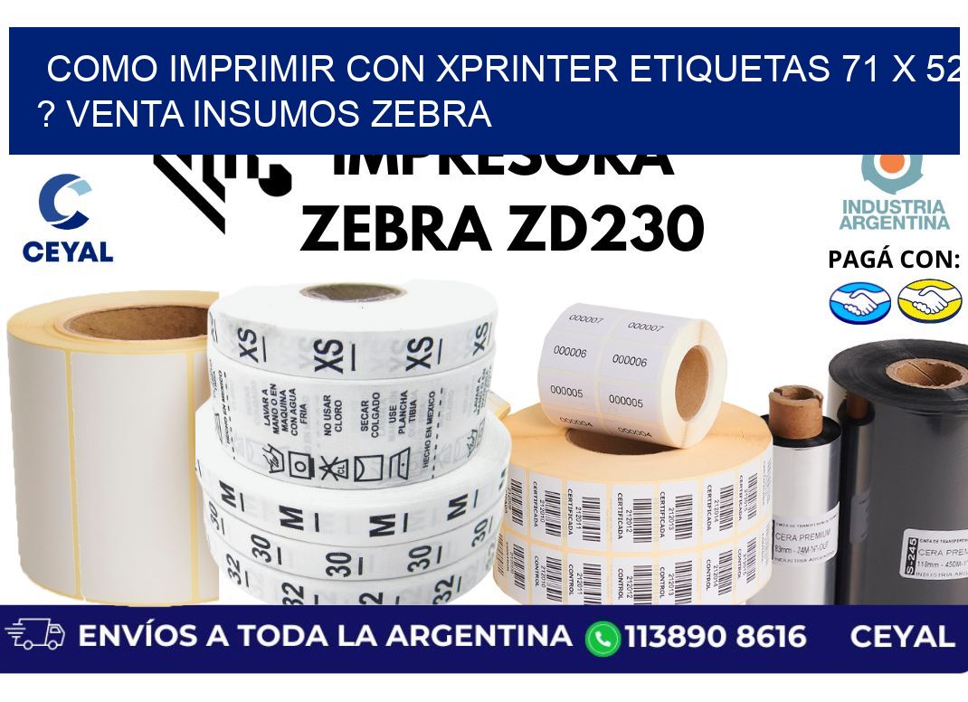 como imprimir con xprinter etiquetas 71 x 52 ? venta insumos zebra