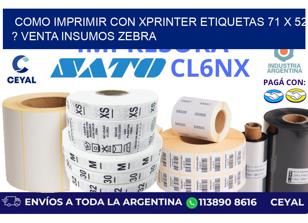 como imprimir con xprinter etiquetas 71 x 52 ? venta insumos zebra