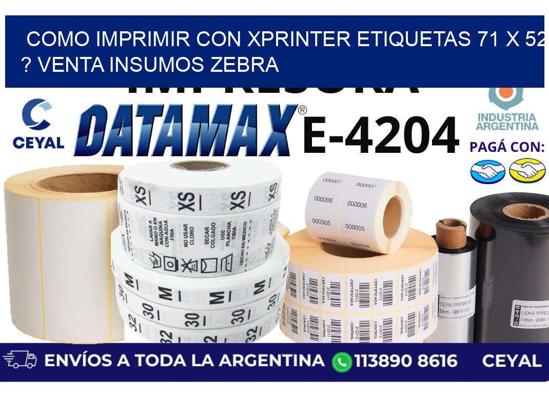 como imprimir con xprinter etiquetas 71 x 52 ? venta insumos zebra