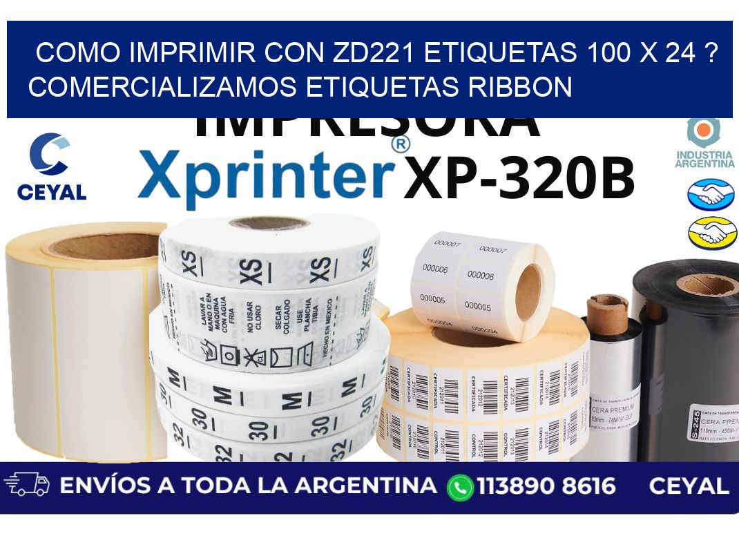 como imprimir con zd221 etiquetas 100 x 24 ? Comercializamos etiquetas ribbon