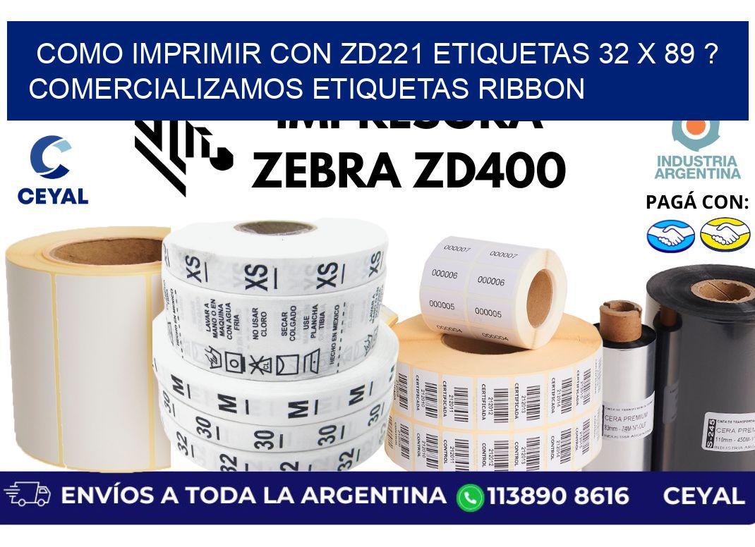 como imprimir con zd221 etiquetas 32 x 89 ? Comercializamos etiquetas ribbon