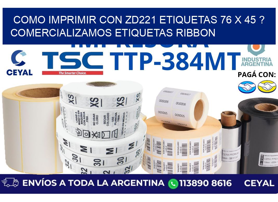como imprimir con zd221 etiquetas 76 x 45 ? Comercializamos etiquetas ribbon