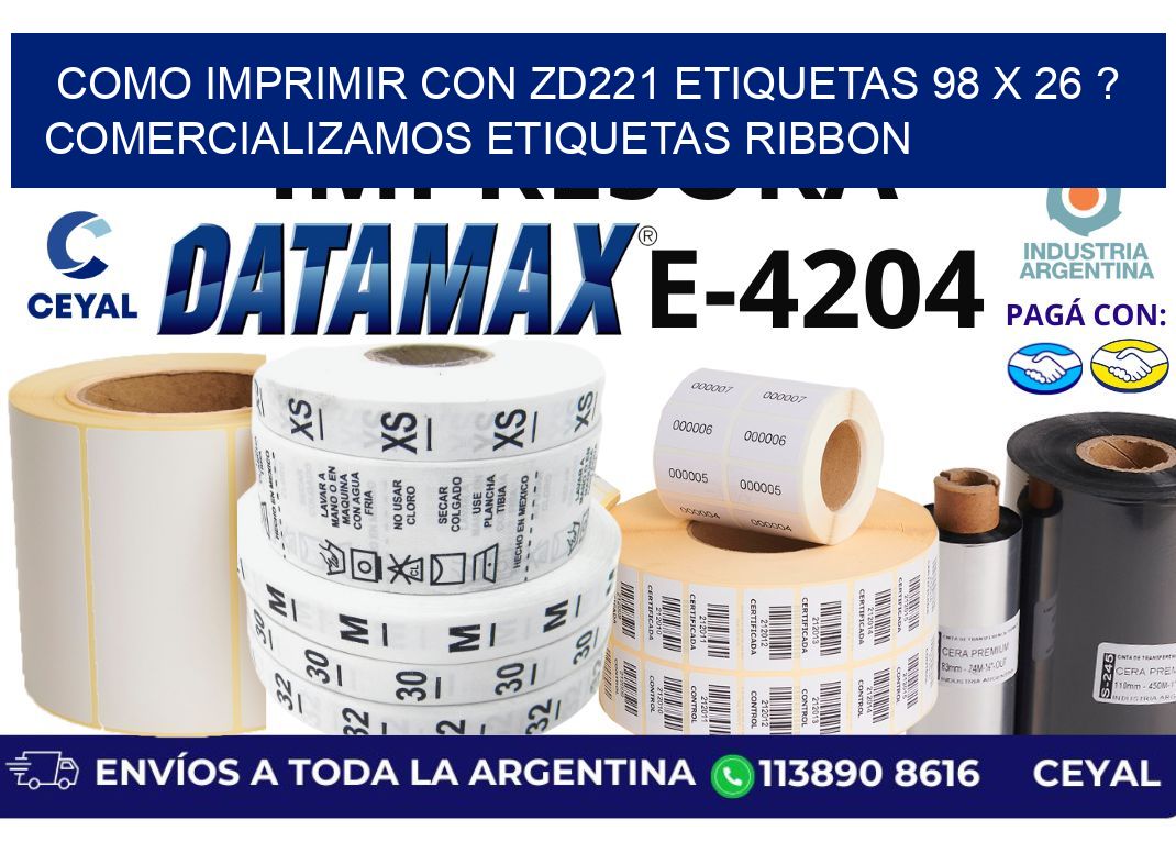 como imprimir con zd221 etiquetas 98 x 26 ? Comercializamos etiquetas ribbon
