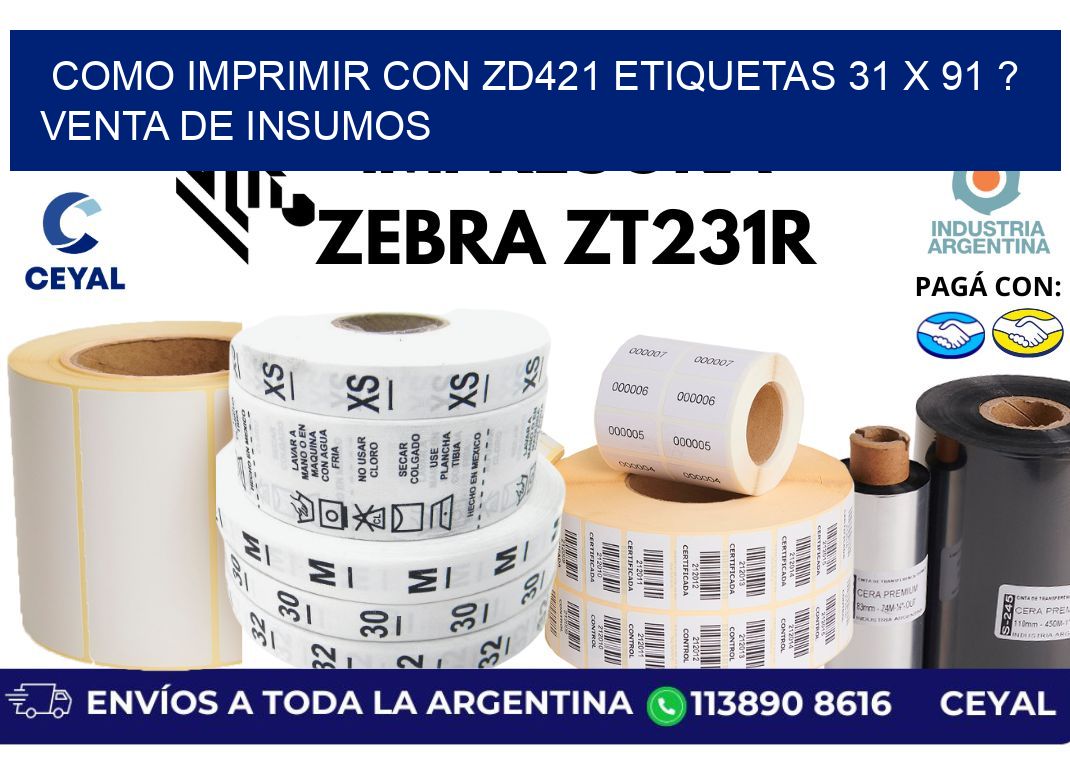 como imprimir con zd421 etiquetas 31 x 91 ? Venta de insumos