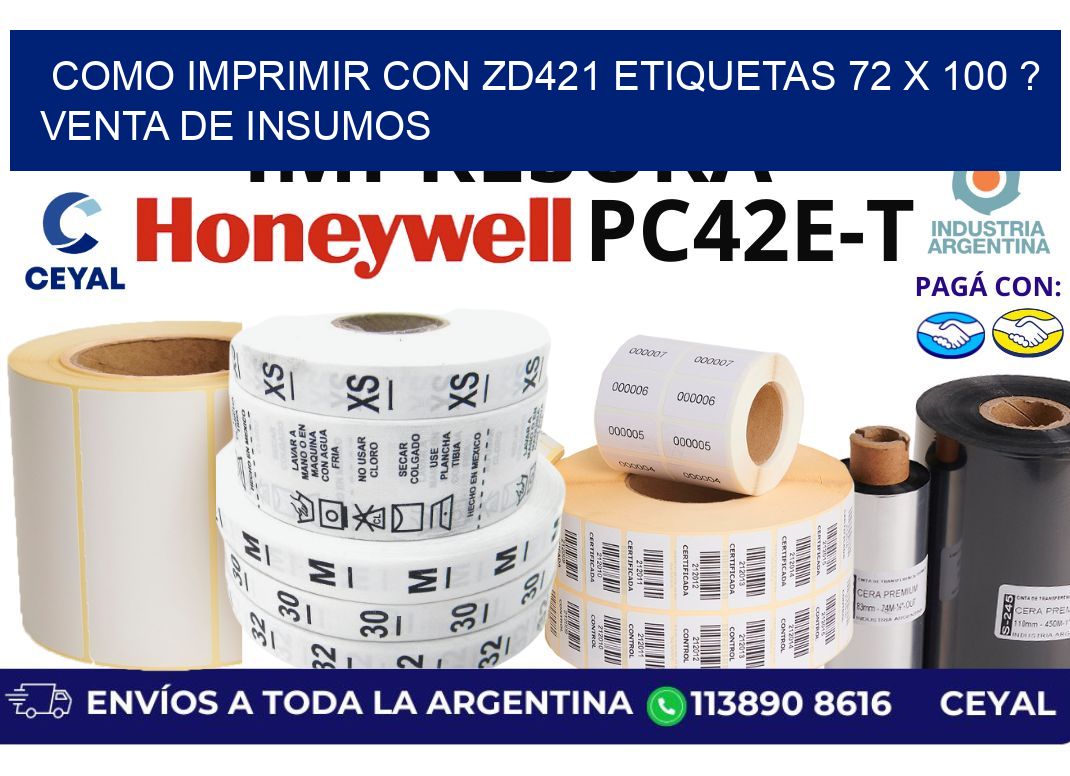 como imprimir con zd421 etiquetas 72 x 100 ? Venta de insumos