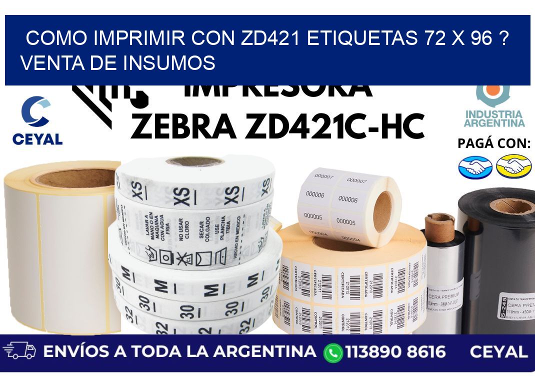 como imprimir con zd421 etiquetas 72 x 96 ? Venta de insumos