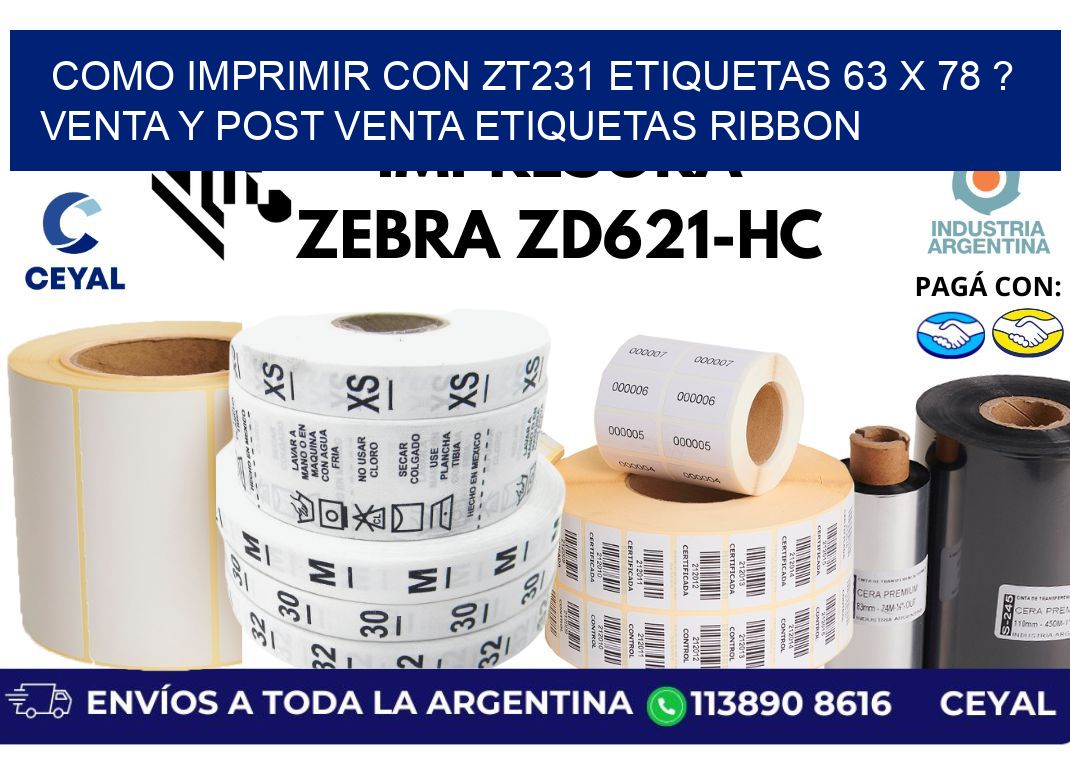 como imprimir con zt231 etiquetas 63 x 78 ? Venta y post venta etiquetas ribbon
