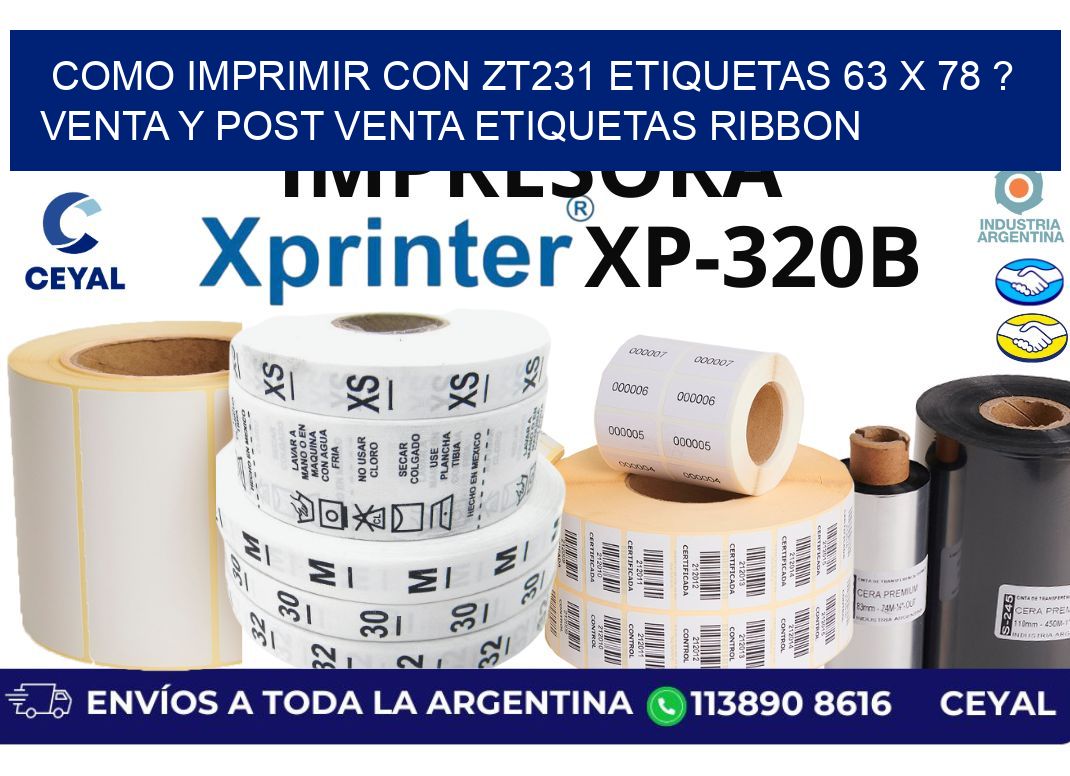 como imprimir con zt231 etiquetas 63 x 78 ? Venta y post venta etiquetas ribbon