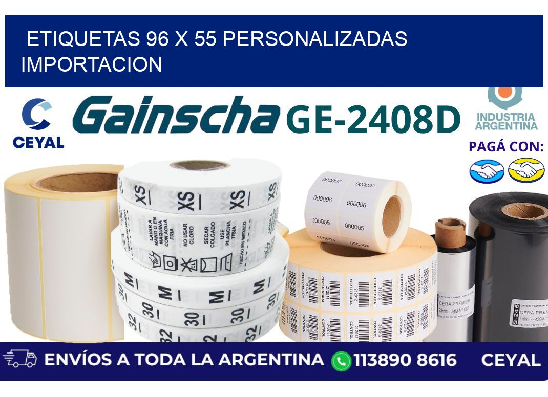 etiquetas 96 x 55 personalizadas importacion