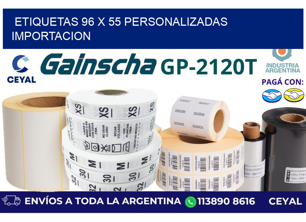etiquetas 96 x 55 personalizadas importacion