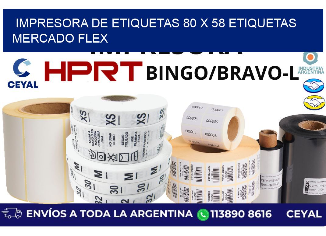 impresora de etiquetas 80 x 58 etiquetas mercado flex