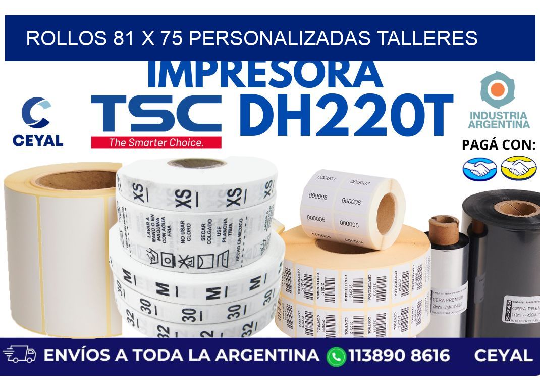 rollos 81 x 75 personalizadas talleres