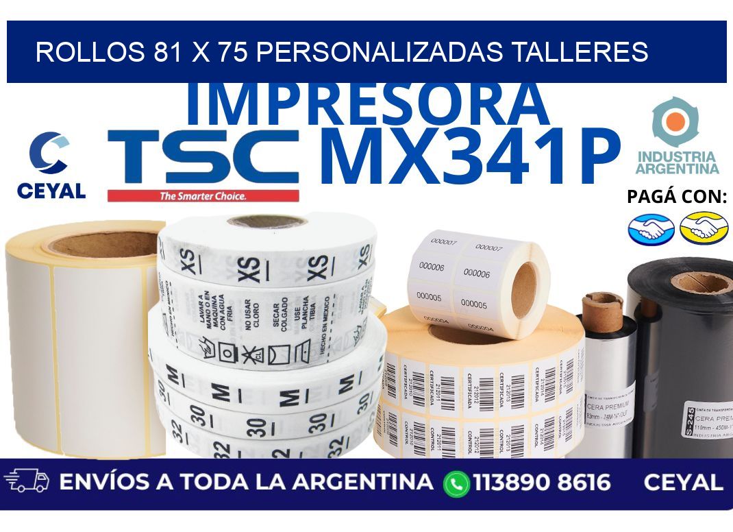 rollos 81 x 75 personalizadas talleres