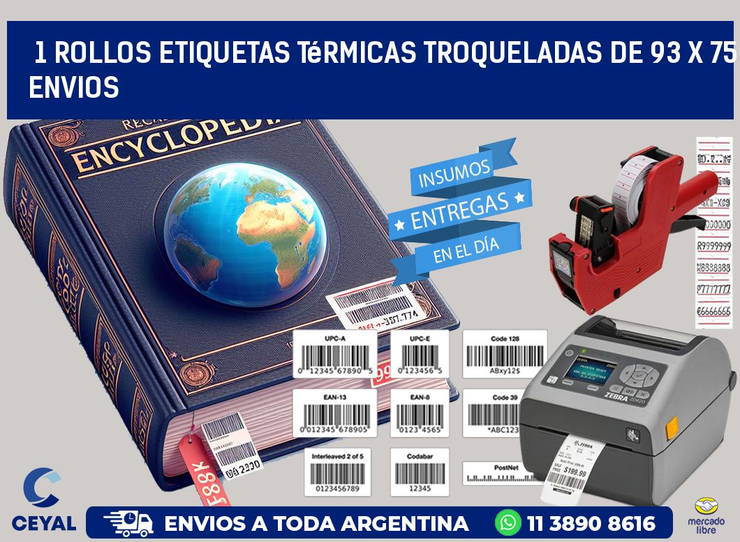 1 Rollos Etiquetas Térmicas Troqueladas De 93 x 75 ENVIOS