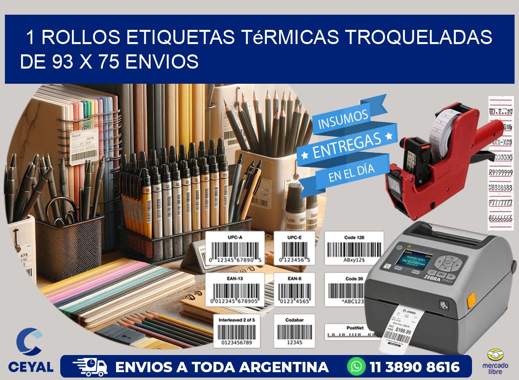 1 Rollos Etiquetas Térmicas Troqueladas De 93 x 75 ENVIOS