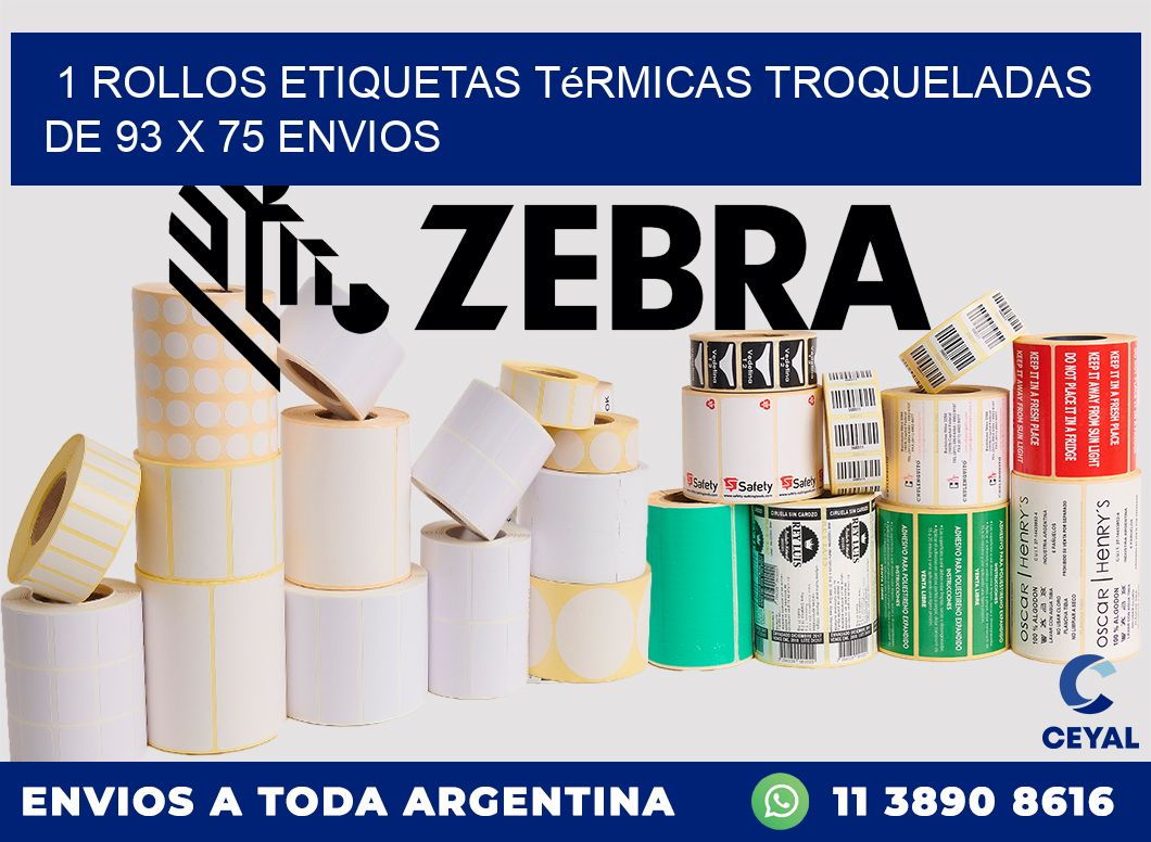 1 Rollos Etiquetas Térmicas Troqueladas De 93 x 75 ENVIOS