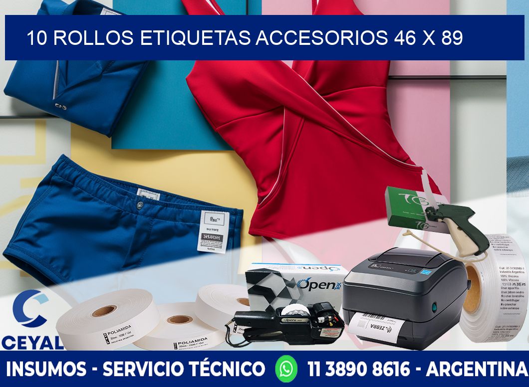 10 ROLLOS ETIQUETAS ACCESORIOS 46 x 89