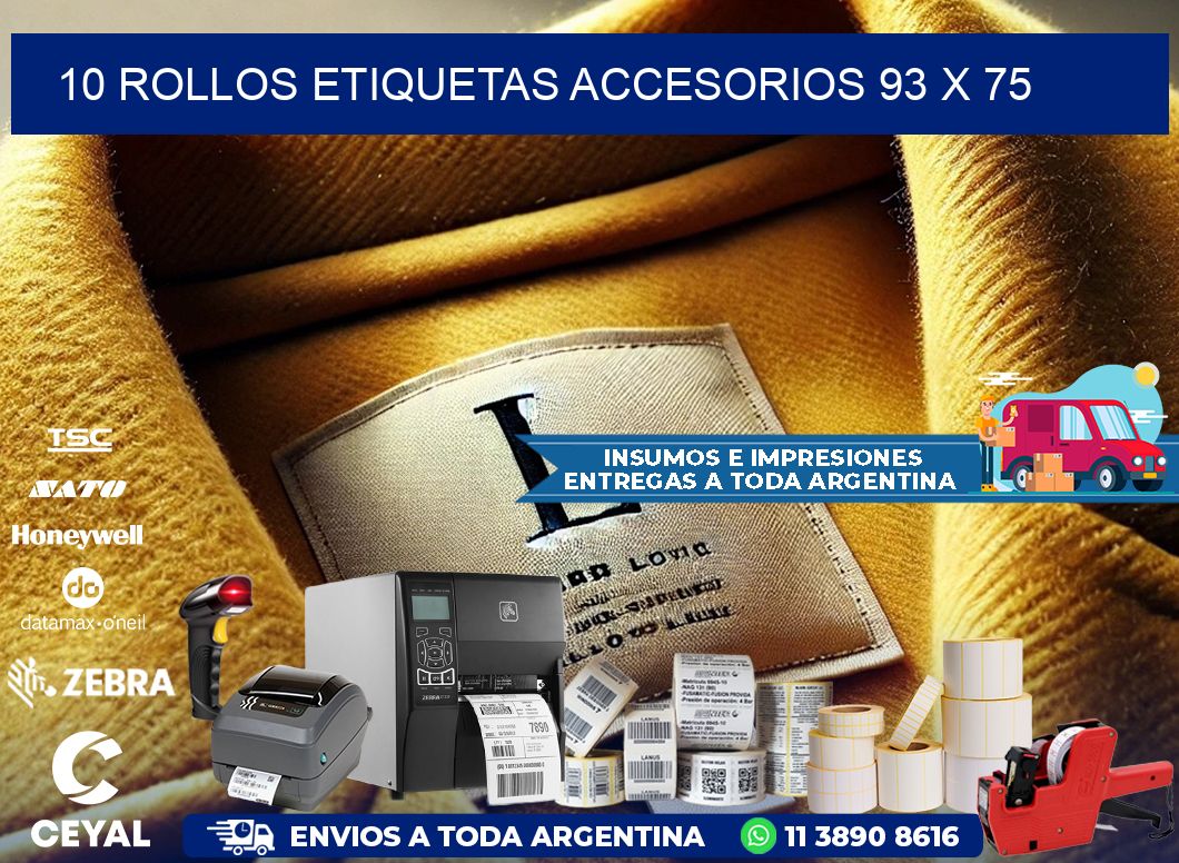 10 ROLLOS ETIQUETAS ACCESORIOS 93 x 75