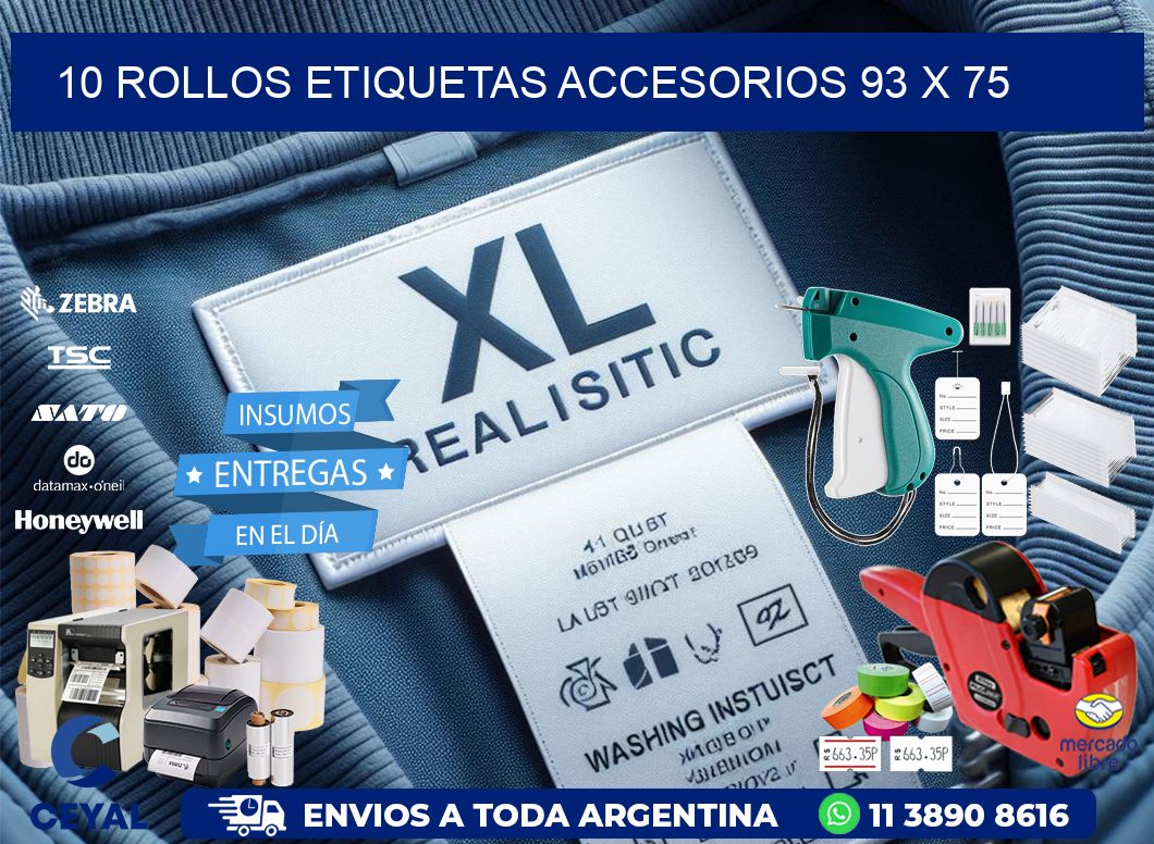 10 ROLLOS ETIQUETAS ACCESORIOS 93 x 75