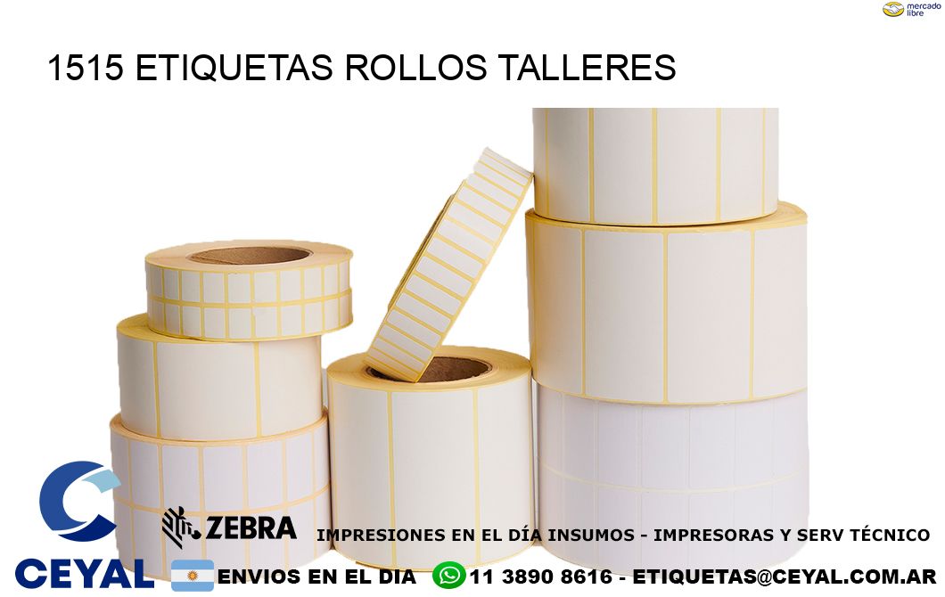1515 etiquetas rollos TALLERES