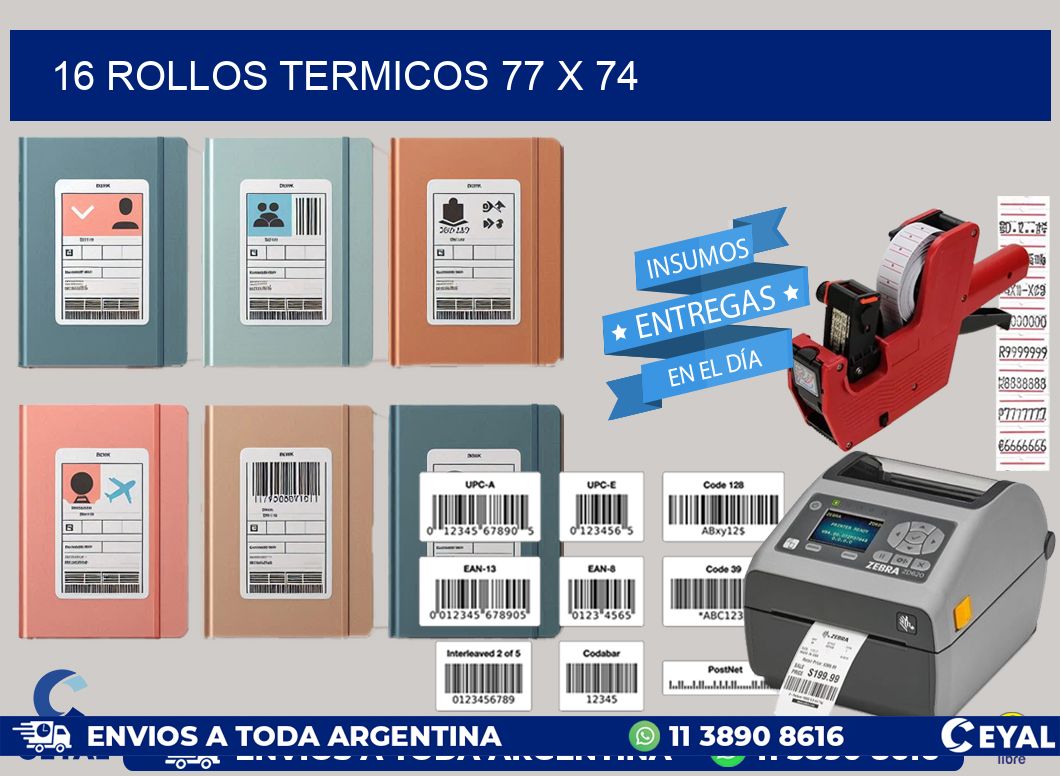 16 ROLLOS TERMICOS 77 x 74