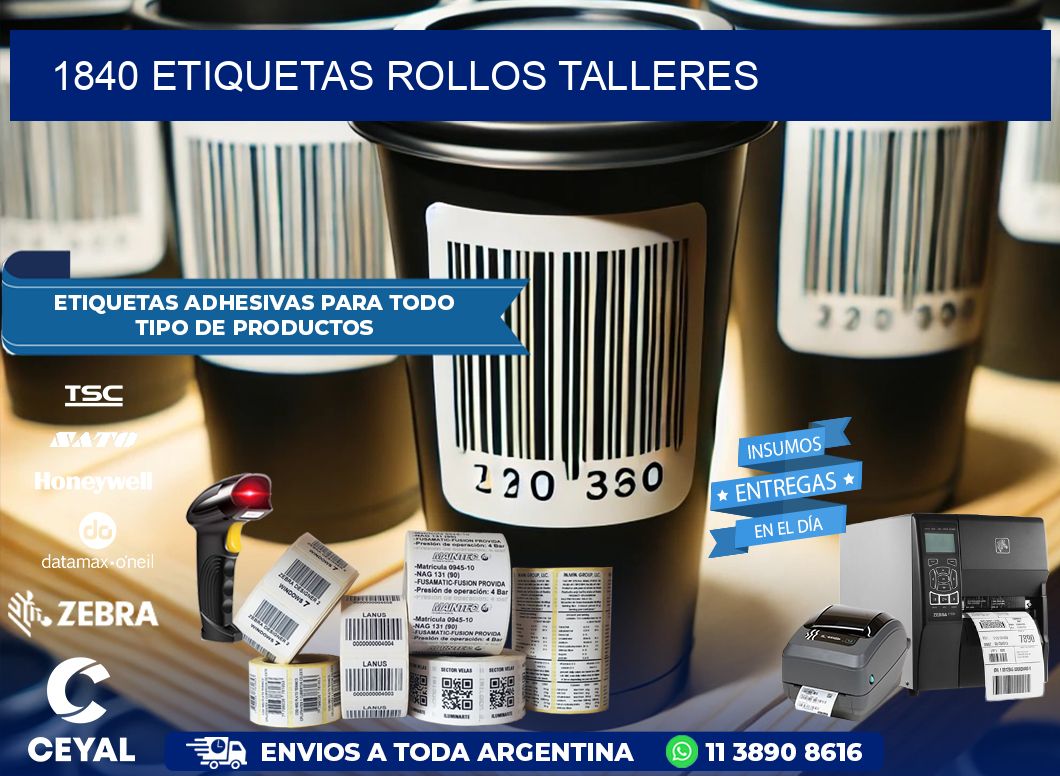1840 etiquetas rollos TALLERES