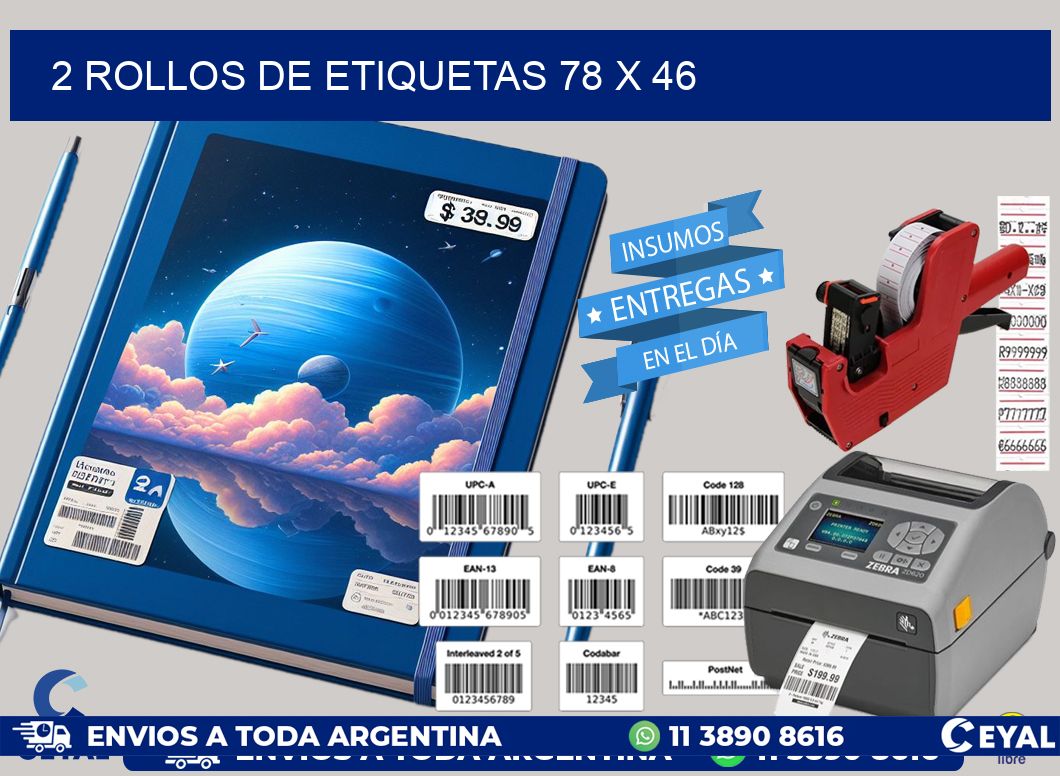 2 ROLLOS DE ETIQUETAS 78 x 46