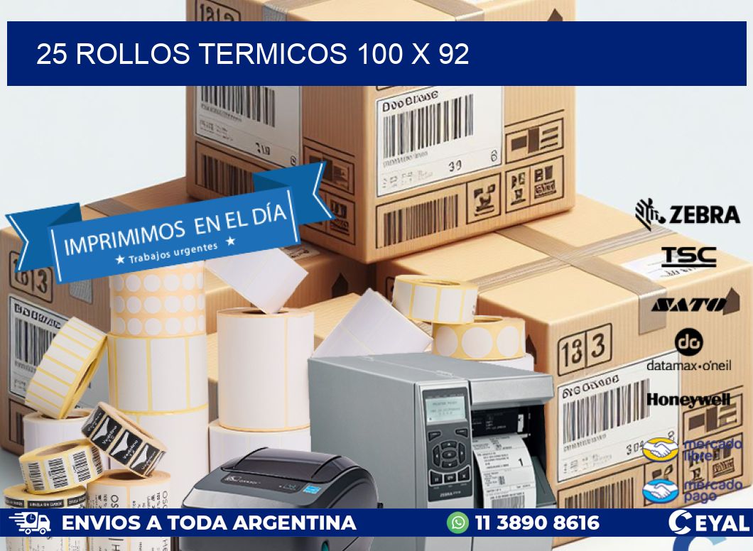 25 ROLLOS TERMICOS 100 x 92