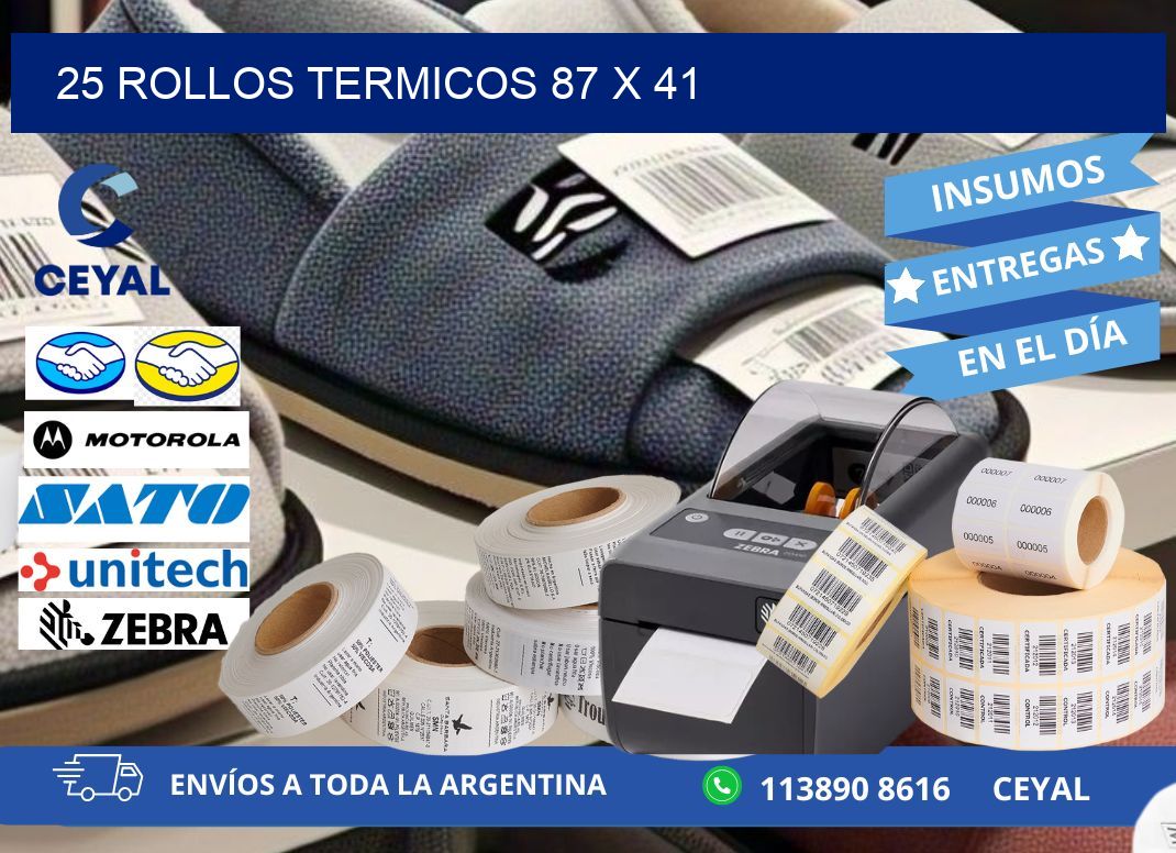 25 ROLLOS TERMICOS 87 x 41