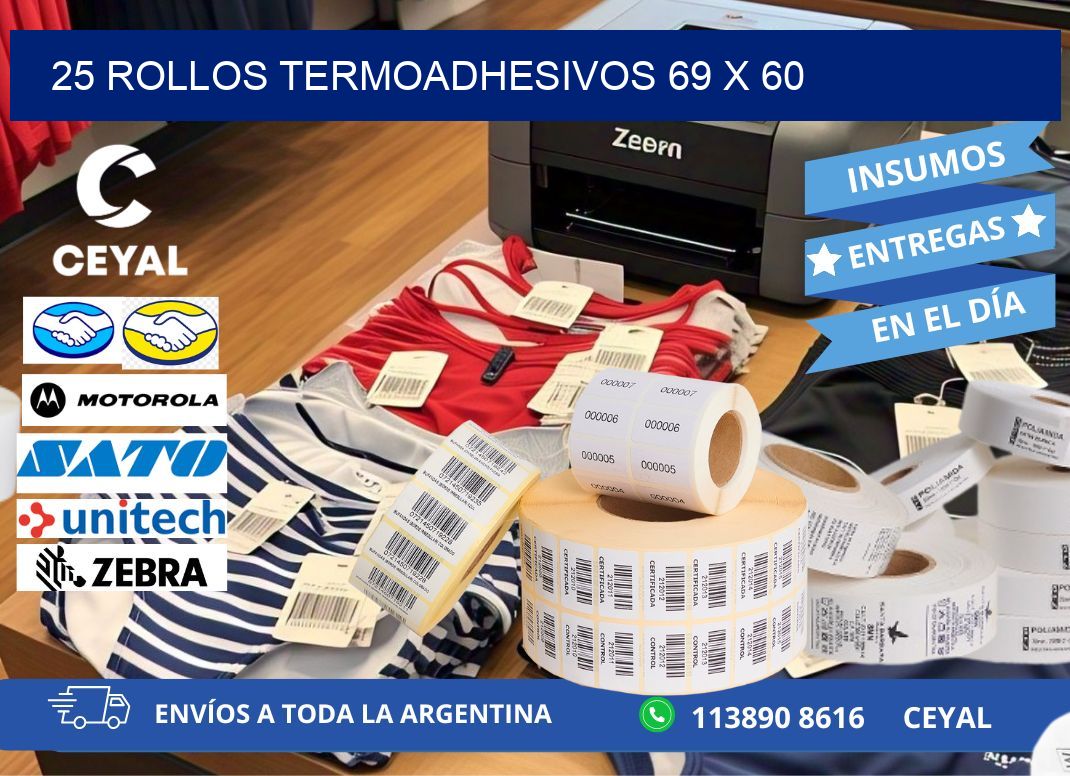 25 ROLLOS TERMOADHESIVOS 69 x 60