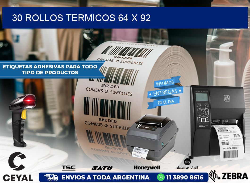 30 ROLLOS TERMICOS 64 x 92