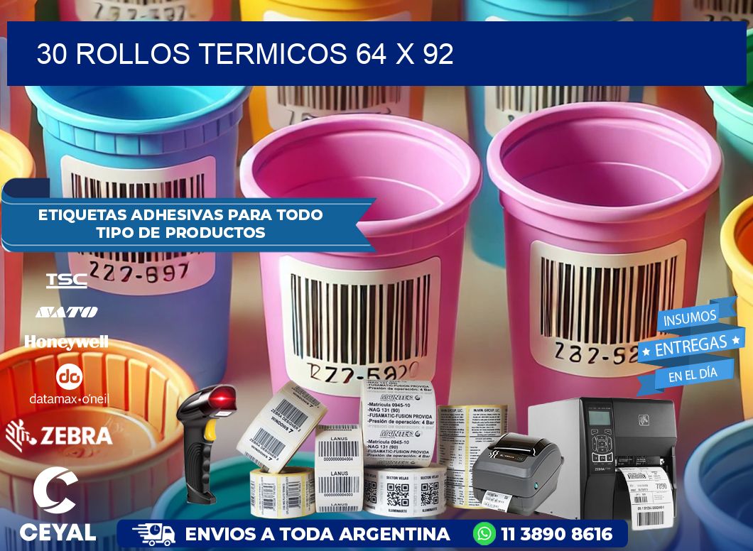 30 ROLLOS TERMICOS 64 x 92