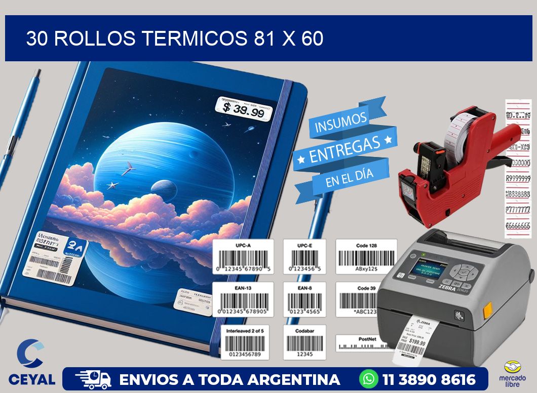 30 ROLLOS TERMICOS 81 x 60