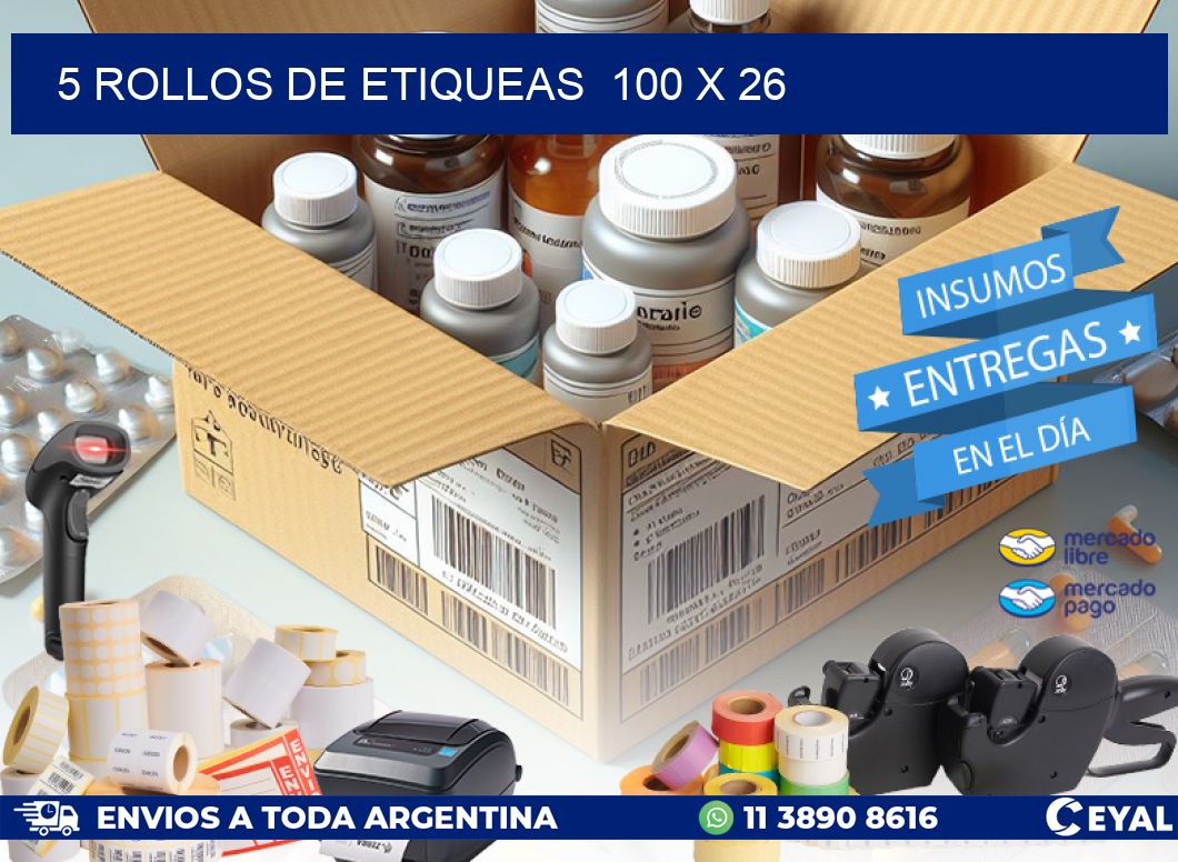 5 ROLLOS DE ETIQUEAS  100 x 26