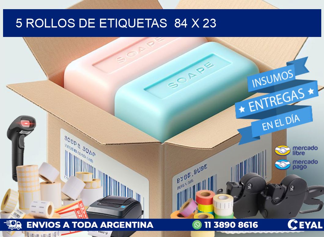 5 ROLLOS DE ETIQUETAS  84 x 23