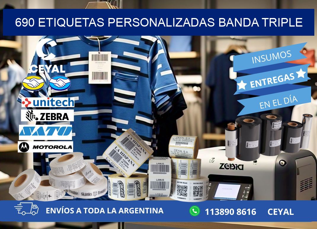 690 Etiquetas personalizadas banda triple
