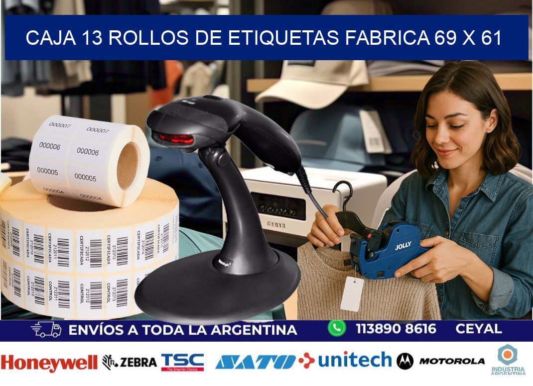 CAJA 13 ROLLOS DE ETIQUETAS FABRICA 69 x 61